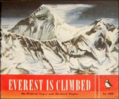 Everest Is Climbed by Wilfrid Noyce.